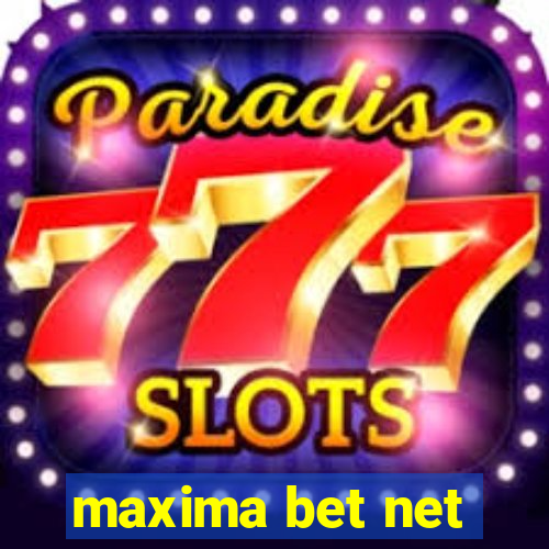 maxima bet net